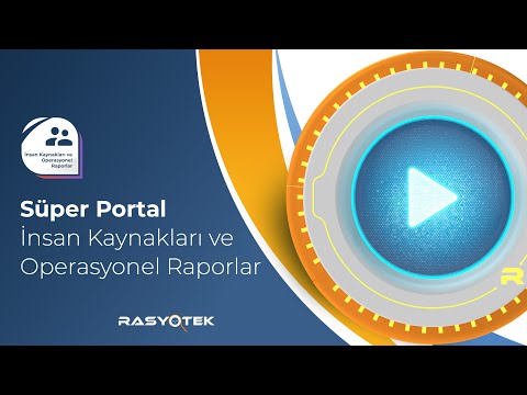 Süper Portal -  İnsan Kaynakları ve Operasyonel Raporlar Modülü