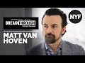 BREAKTHROUGH with Matt Van Hoven