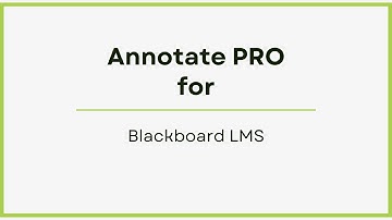 Marking and Grading in Blackboard Learn Using Annotate PRO