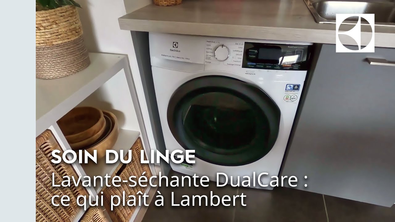 Lavante-séchante DualCare : ce qui plaît à Lambert ⭐ | Electrolux