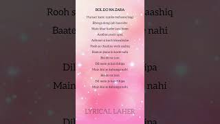 Bol Do Na Zara Song Lyrics