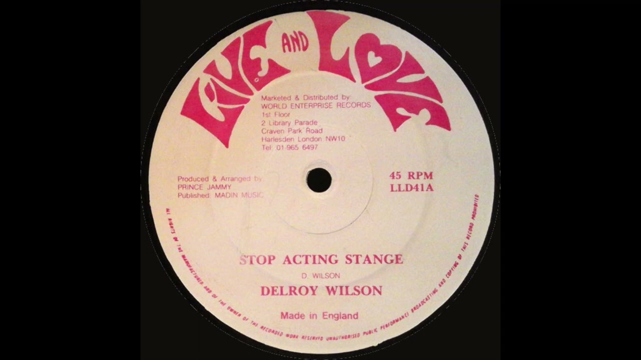 Delroy Wilson – Stop Acting Stange + Version [1987]