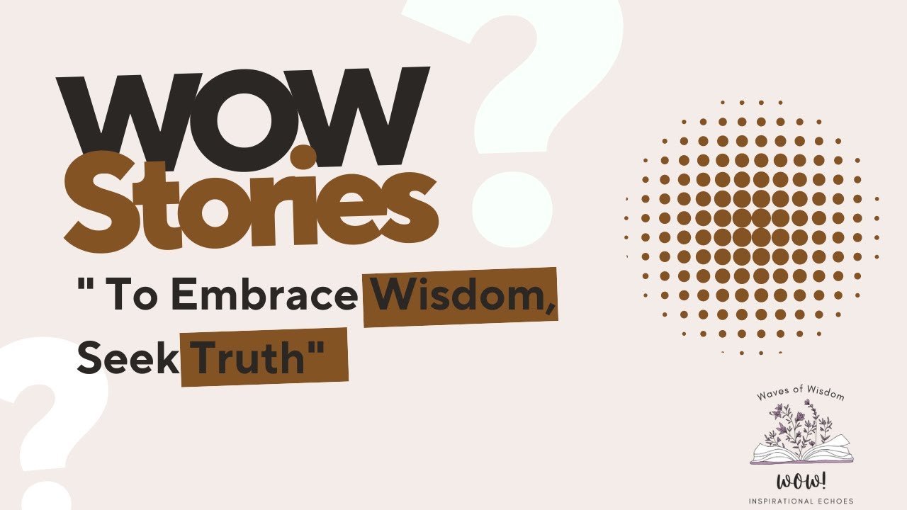 "Wisdom & Truth Stories: Lessons for Life"