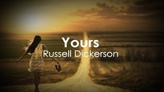 Russell Dickerson Yours Lyric Video Russell Dickerson Yours Lyric Video