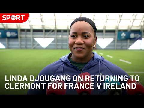 "We definitely feel that this year is the year." Djougang on Ireland Ready for France in Clermont