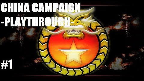 COMMAND AND CONQUER: GENERALS || CHINA - MISSION 1 || THE DRAGON AWAKES