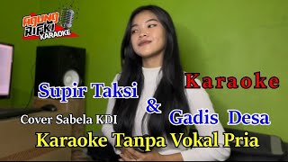 Supir Taksi Dan Gadis Desa_Sabela KDI (Karaoke) Tanpa Vokal pria