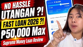 🔥HASSLE FREE UTANGAN NGAYONG 2026 ?! | 6,000 APPROVED FIRST TIME SUPREME MONEY LOAN HONEST REVIEW