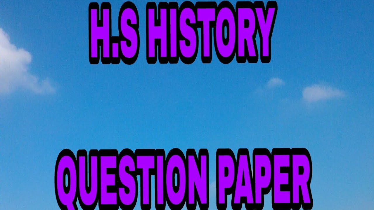 HS HISTORY Question Paper (2017) west bengal board