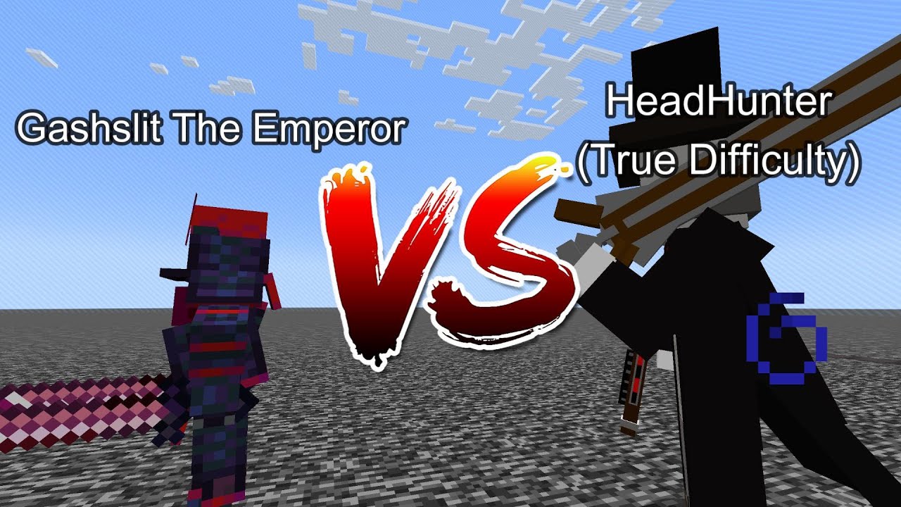 Gashslit The Emperor vs HeadHunter (True Difficulty) Minecraft Mob ...