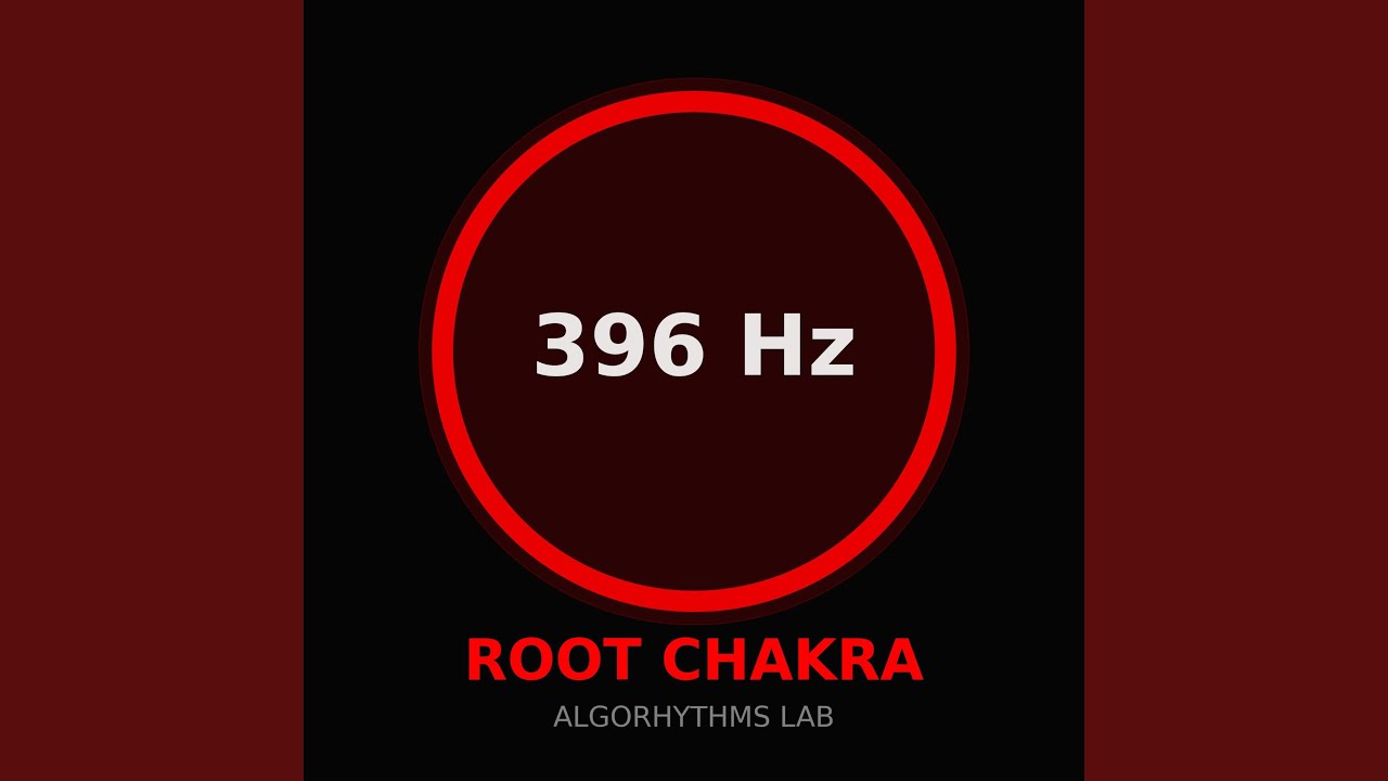 Root Chakra (396 Hz)