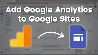 How To Add Google Analytics To Google Sites