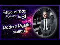 Modern mystic mason  widowsmijo  psycosmos podcast 31