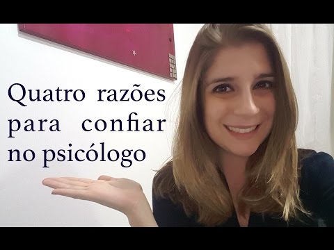 Vídeo: Por Que Confiar Em Um Psicólogo