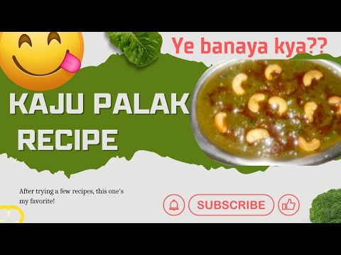 Kaju Palak Masala Recipe | Restaurant Style Creamy Kaju Pala