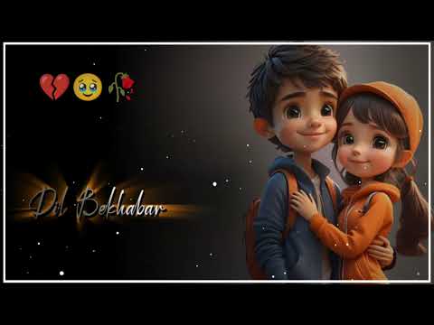  new  love  status  video  sad  song  status  video  hindi song