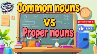 Common Nouns vs Proper Nouns (Fun with Grammar)