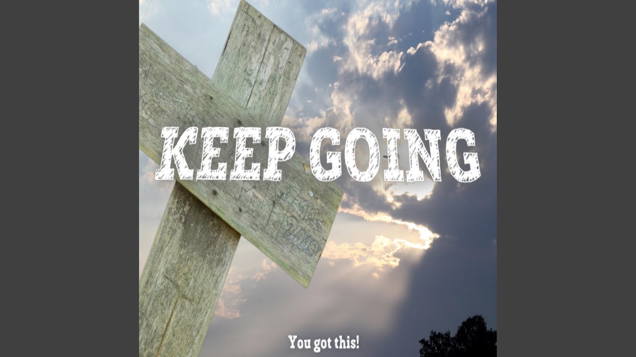 Watch Keep Going on YouTube Watch Keep Going on YouTube
