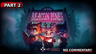 Beacon Pines | Part 2 | The Mystery Deepens | No Commentary