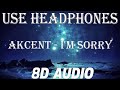 Akcentim sorry 8d audio