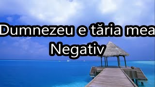 Dumnezeu e taria mea negativ editat de by Cipri