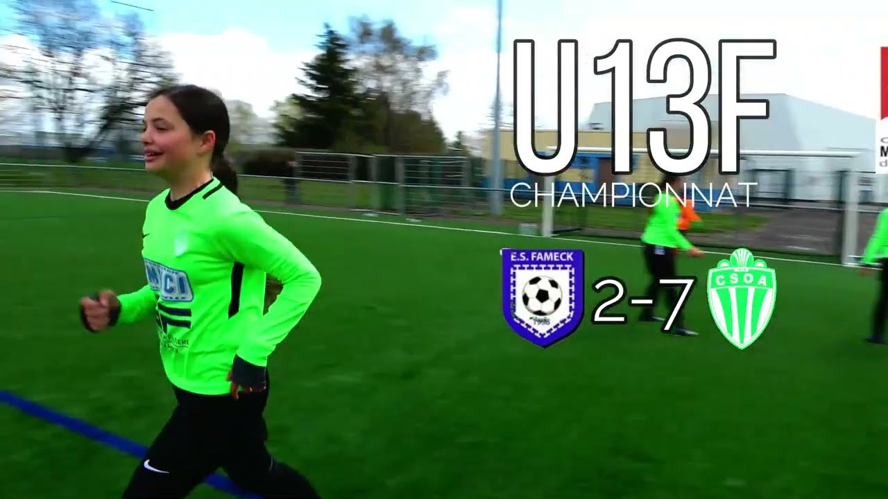 MATCH FOOT FEMININ U13F ES FAMECK - CSO AMNEVILLE