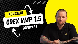 NovaStar COEX VMP 1.5 – An overview of the most important new features!