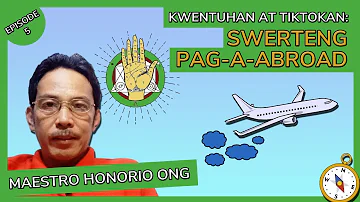 SWERTENG PAG-AABROAD, Sa Guhit ng Palad, (Episode 5), Kwentuhan at Tiktokan ni Maestro Honorio Ong