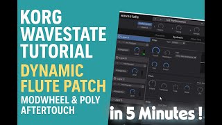 Korg Wavestate Tutorial: Dynamic Flute Patch with Modwheel & Poly Aftertouch in 5 Minutes screenshot 3