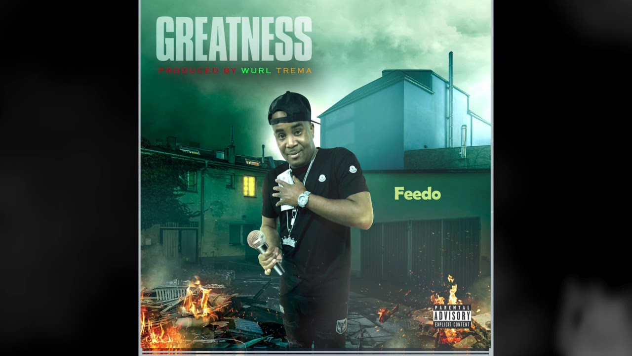 Watch Greatness Official Audio by Feedo on YouTube Watch Greatness Official Audio by Feedo on YouTube