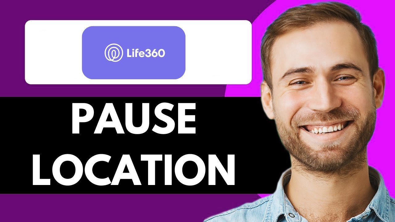 HOW TO PAUSE LOCATION ON LIFE360 (FULL GUIDE)