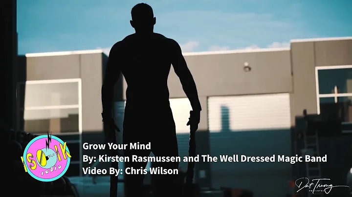 Grow Your Mind - Kirsten Rasmussen and The Well Dr...
