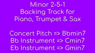Minor 2-5-1 48 Bar Backing in Bb Minor  Concert Pitch transposed for Trumpet and Sax