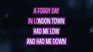A Foggy Day In Londontown (Karaoke) - Michael Buble
