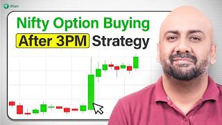 Nifty Option Buying After 3 PM Strategy! (High Momentum Setup)