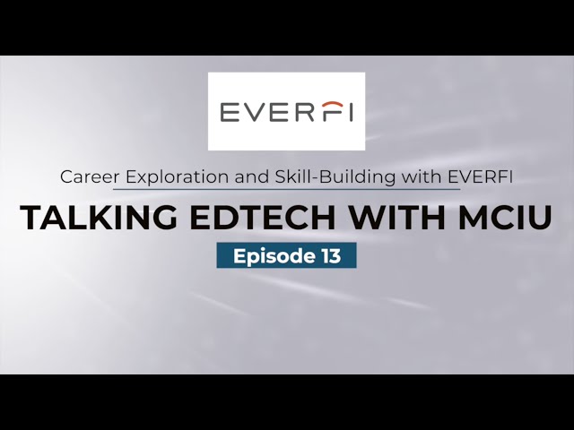 Talking EdTech with MCIU: EVERFI (Episode 13)