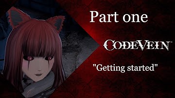 Code Vein Gameplay part 1
