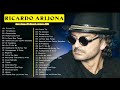 RICARDO ARJONA TODOS SUS 20 GRANDES EXITOS INMORTALES - RICARDO ARJONA ÉXITOS SUS MEJORES ROMANTICÁS