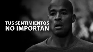 TUS SENTIMIENTOS NO IMPORTAN - Motivación Personal