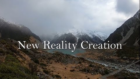 New Reality Creation