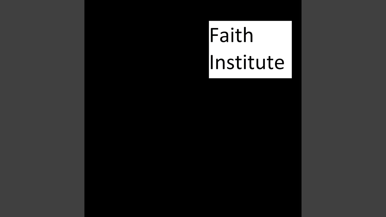 Faith Institute YouTube
