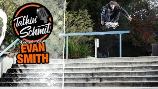 Talkin Schmit Ep. 144: EVAN SMITH