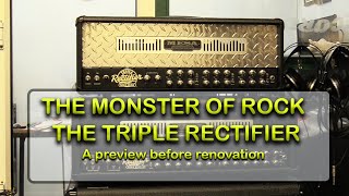 The Monster of Rock Triple Rectifier From Mesa Boogie | Complete renovation project Introduction @tonymckenzieofficial