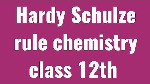 Hardy Schulze Rule class12th