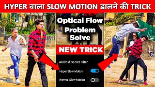 Hyper Action Slow Motion⚡Video Editing 100%Real😱🔥? Motion Ninja Optical Flow Problem Solve screenshot 5