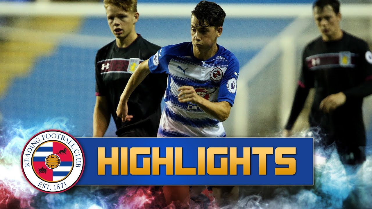 Highlights: Reading U23 3-2 Aston Villa U23 (Premier League 2, 23rd