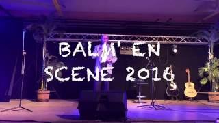 Cover Je vole (Louane/Michel Sardou). Demi-finale BALM&#39; EN SCÈNE 2016. Marine 14 ans.