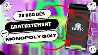 COMMENT AVOIR 25 000 DÉS GRATUITEMENT SUR MONOPOLY GO!?