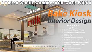 Kiosk Interior Design | Small Cafe Kiosk | Bakery Kiosk