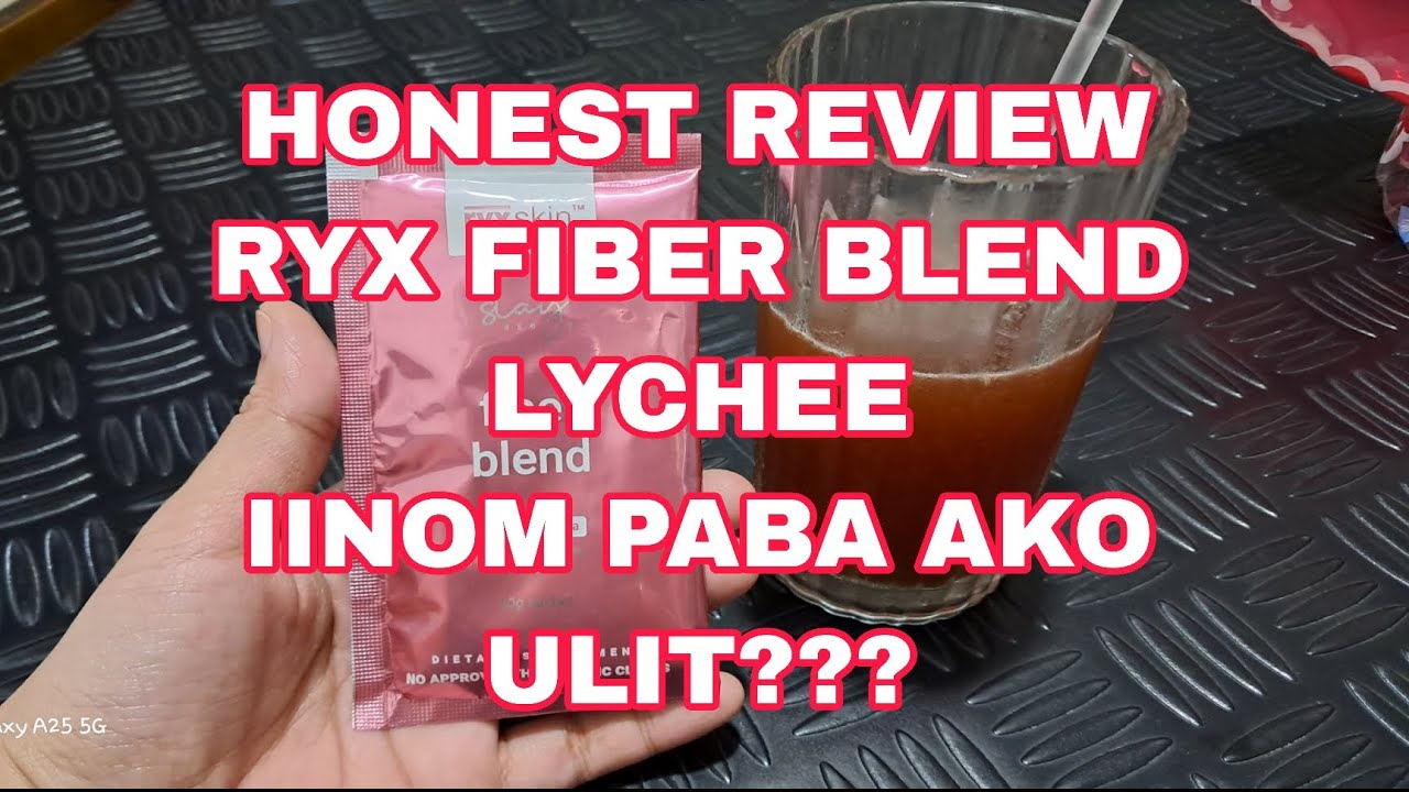 HONEST REVIEW RYX FIBER BLEND IINOM PABA AKO ULIT???